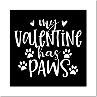 My Valentine Has Paws Funny Cat Dog Lover Adult Teenager Posters and Art